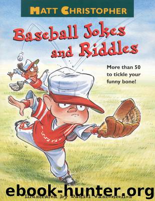 Matt Christopher's Baseball Jokes and Riddles by Matt Christopher & Daniel Vasconcellos