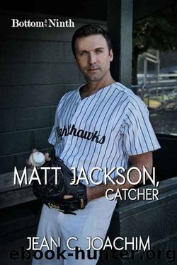 Matt Jackson, Catcher (Bottom of the Ninth #2) by Jean Joachim