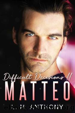 Matteo by L M Anthony