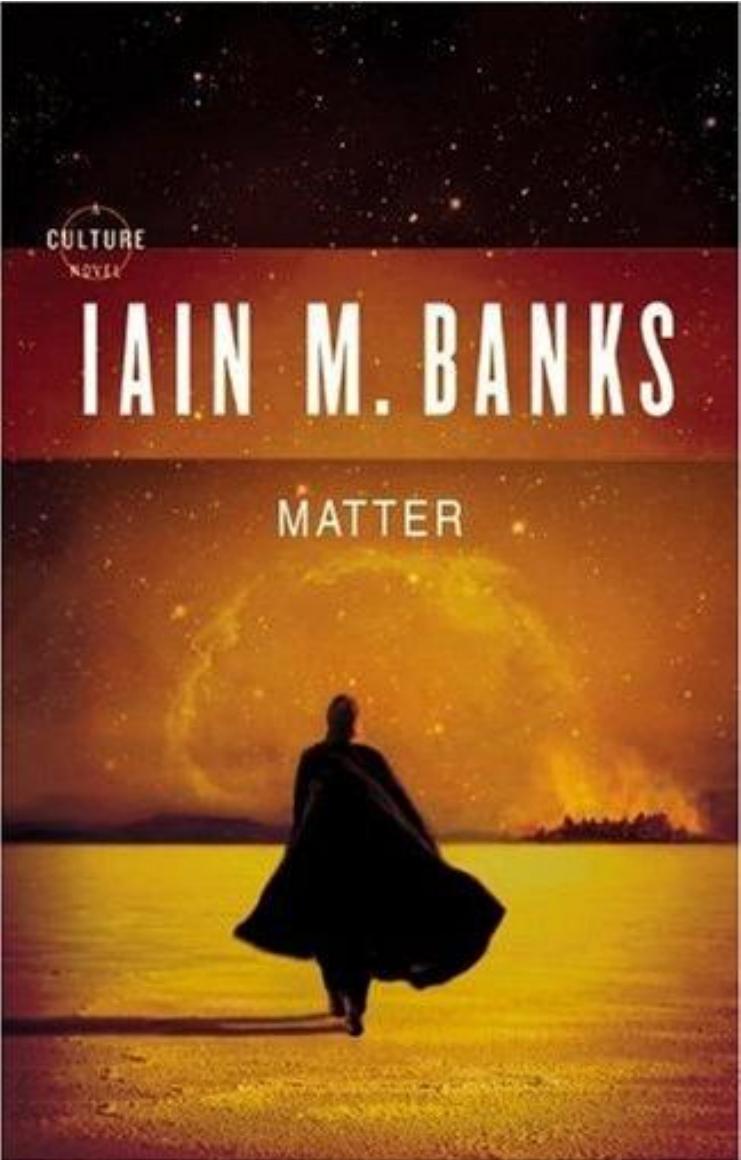 Matter by Iain M. Banks