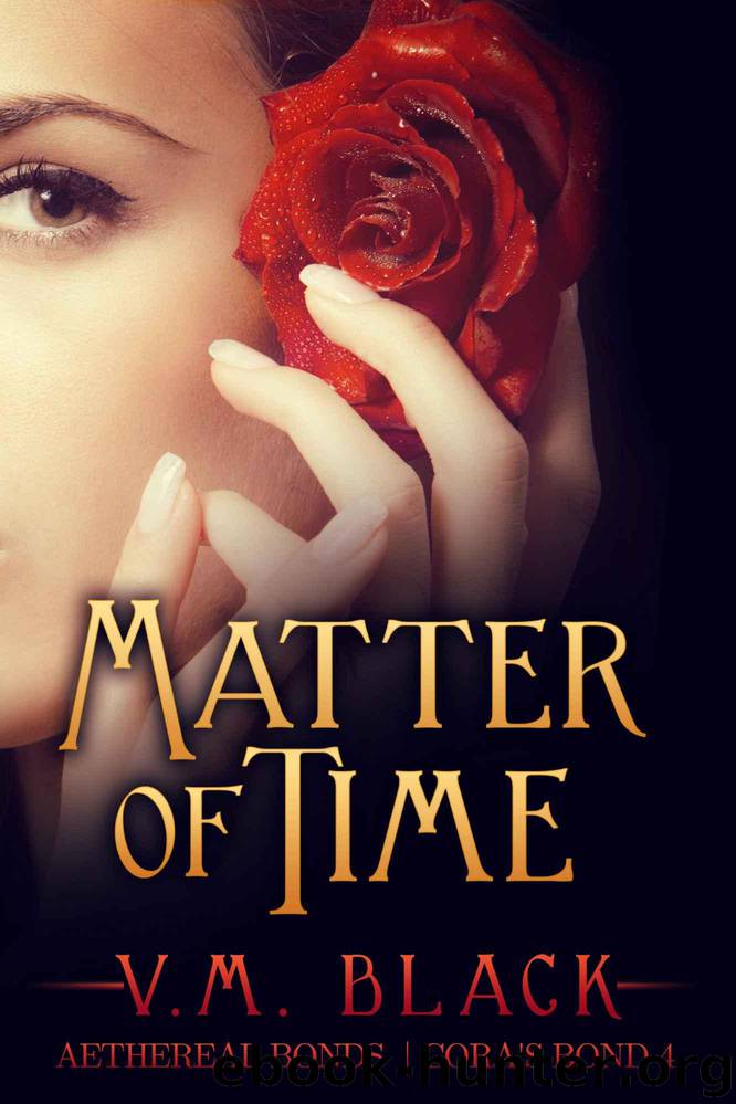 Matter of Time: Cora's Bond Vampire Series #4 by Black V. M