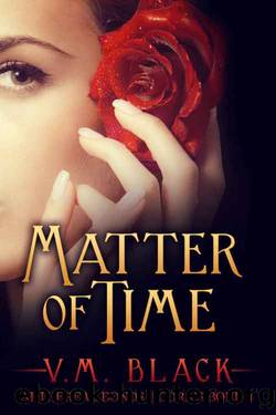 Matter of Time: Cora's Bond Vampire Series #4 by V. M. Black