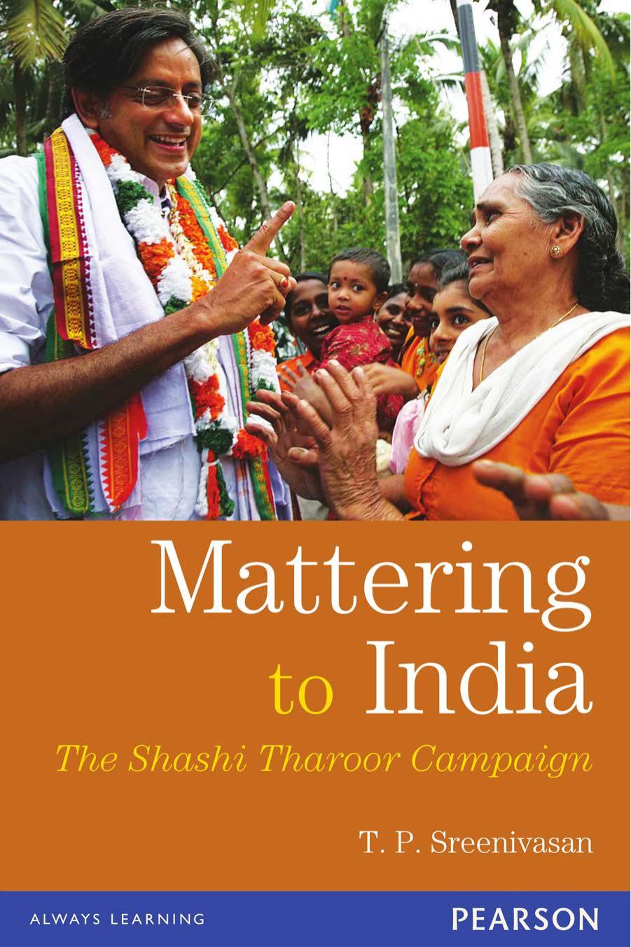 Mattering to India - The Shashi Tharoor Campaign by T. P. Sreenisavan
