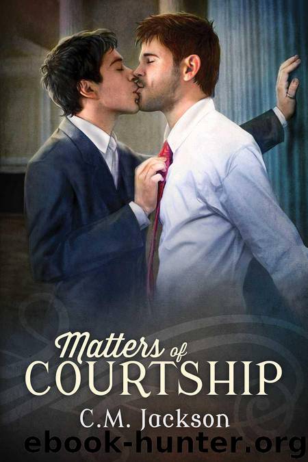 Matters of Courtship by C.M. Jackson
