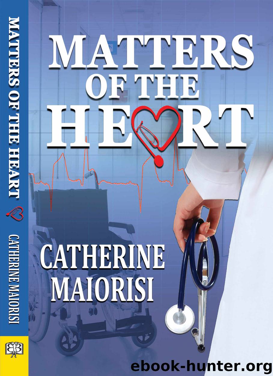 Matters of the Heart by Catherine Maiorisi