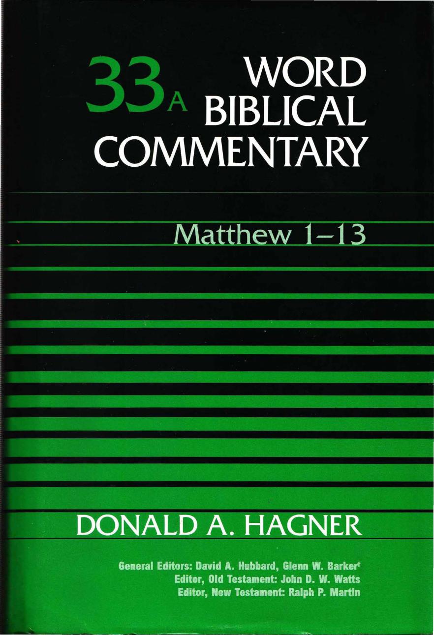 Matthew 1-13, Volume 33A by Donald A. Hagner