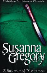 Matthew Bartholomew 08 - A Summer of Discontent by Susanna Gregory