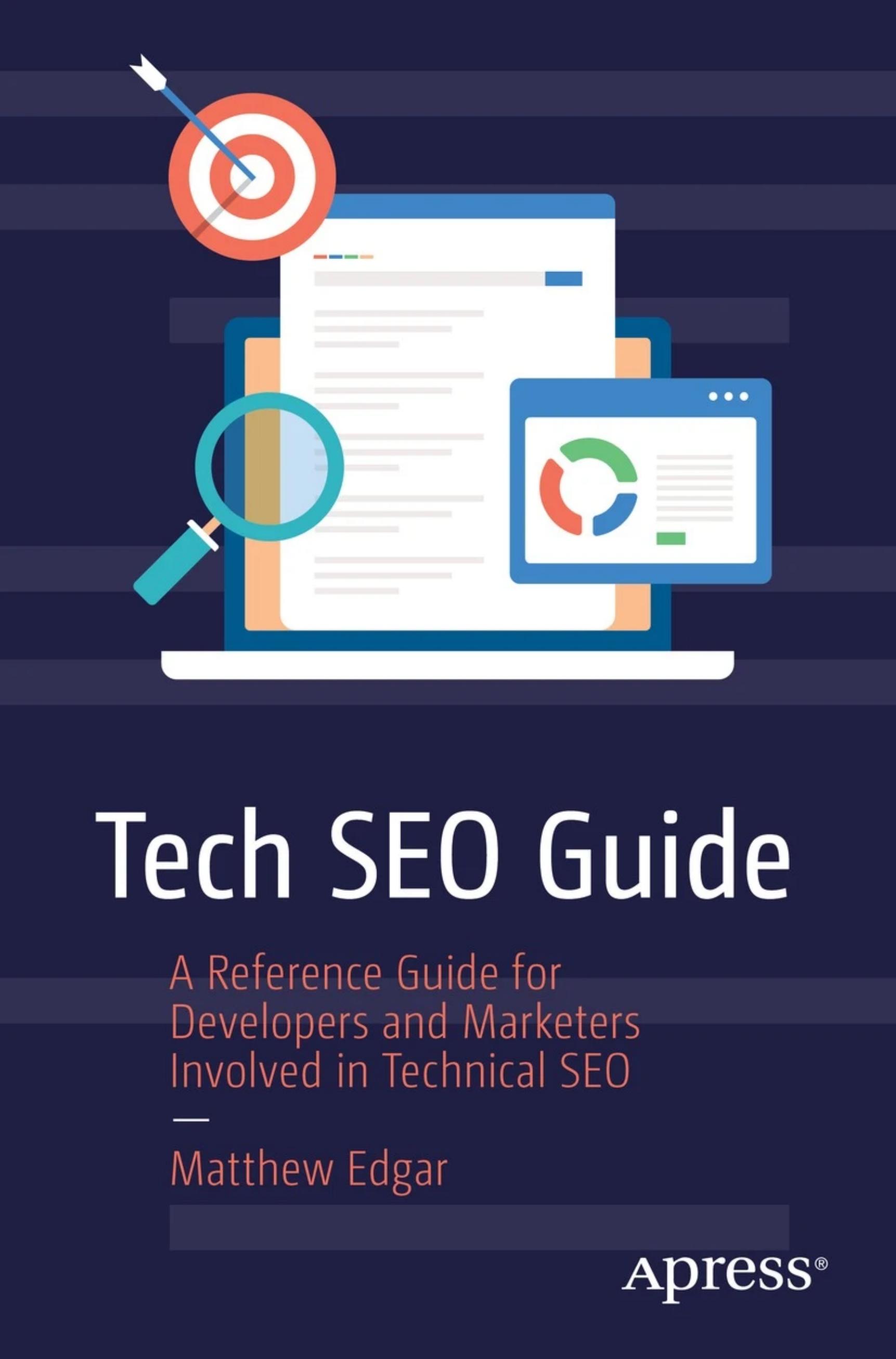 Matthew E. Tech Seo Guide. A Reference Guide for Developers...2023 by Unknown