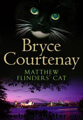 Matthew Flinders' Cat by Bryce Courtenay