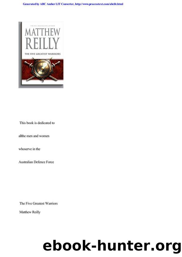 Matthew Reilly - [Jack West Junior 03] by The Five Greatest Warriors