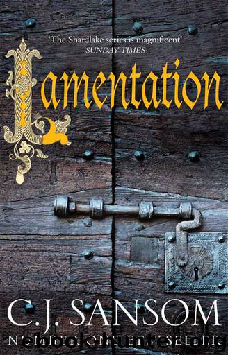 Matthew Shardlake 06 - Lamentation by Sansom C. J