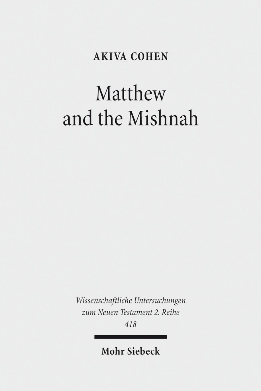 Matthew and the Mishnah by Cohen