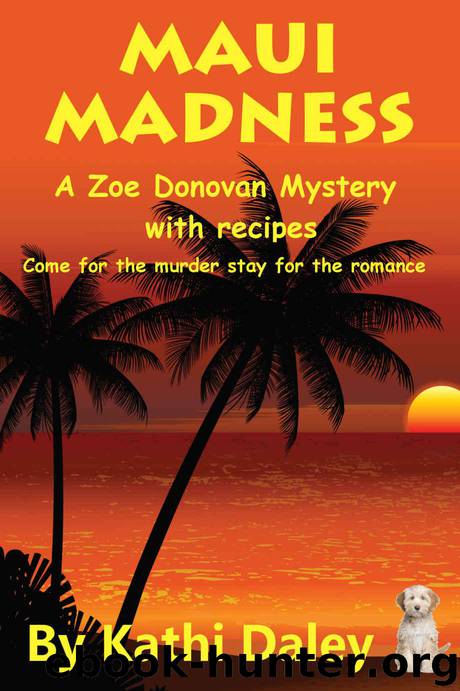 Maui Madness by Daley Kathi