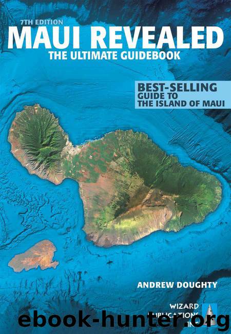 Maui Revealed: The Ultimate Guidebook by Doughty Andrew