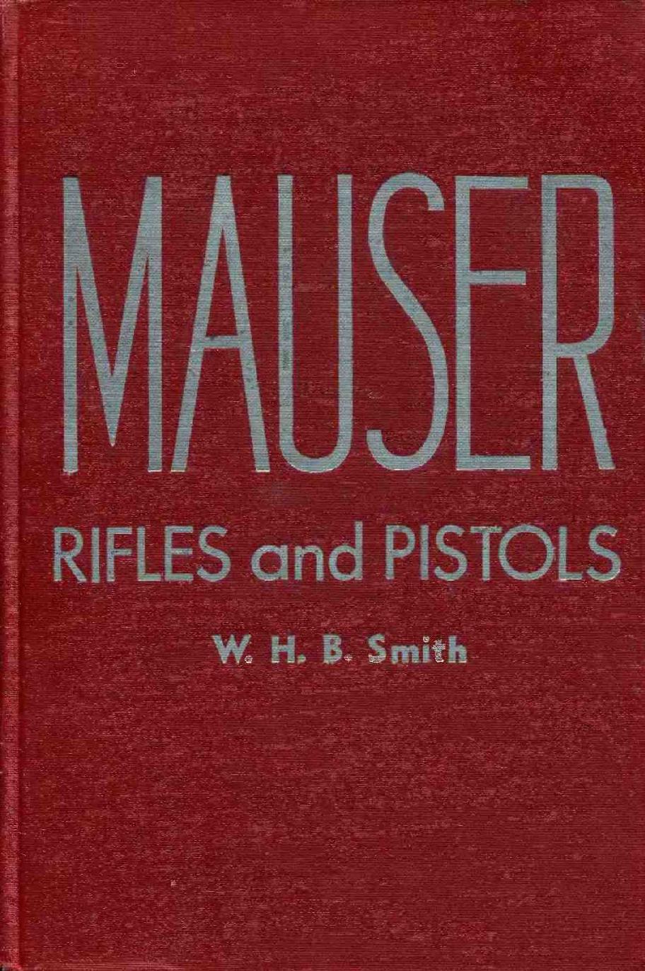 Mauser Rifles and Pistols by Unknown