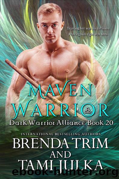 Maven Warrior: Dark Warrior Alliance Book 20 by Brenda Trim & Tami Julka