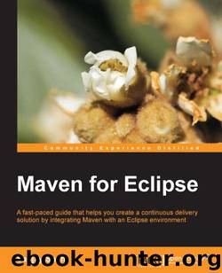 Maven for Eclipse by Sanjay Shah