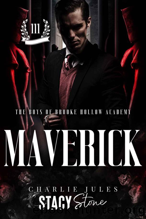 Maverick (The Boys of Brooke Hollow Academy Book 3) by Charlie Jules & Stacy Stone