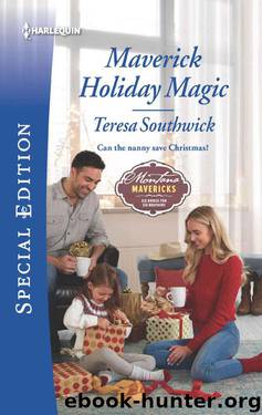 Maverick Holiday Magic (Montana Mavericks: Six Brides For Six Brothers Book 5) by Teresa Southwick