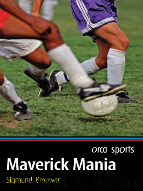 Maverick Mania by Sigmund Brouwer