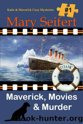 Maverick, Movies, & Murder by Mary Seifert