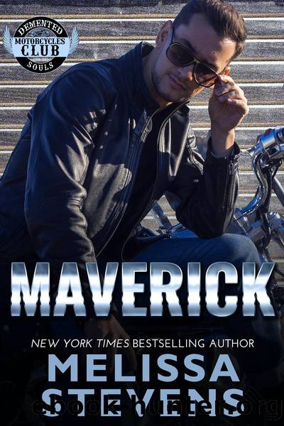 Maverick: Demented Souls, #10 by Melissa Stevens