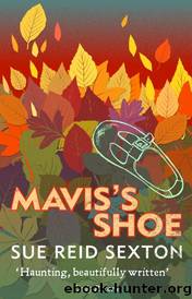 Mavis's Shoe by Sue Reid Sexton