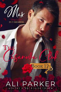 Max (The Casanova Club Book 12) by Ali Parker