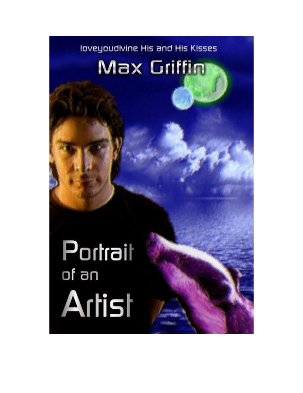 Max Griffin Portrait of an Artist loveyoudivine His and His Kisses by Your User Name