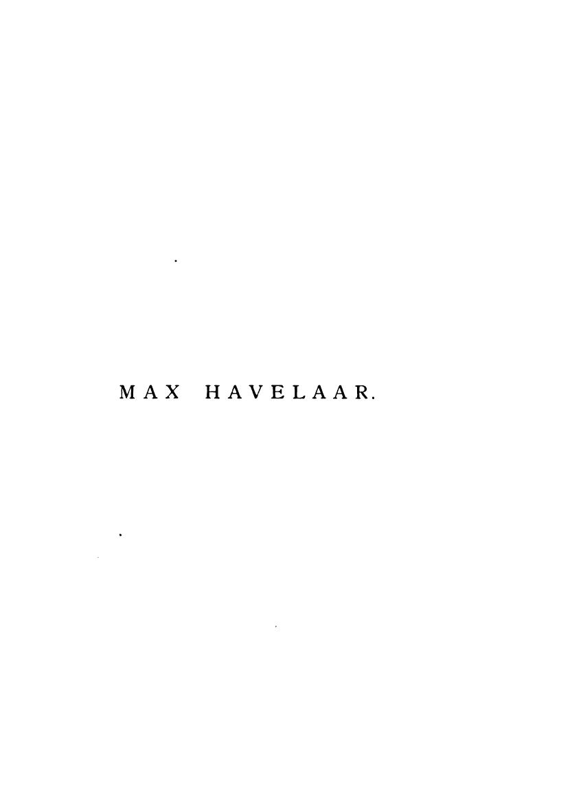Max Havelaar: Or the Coffee Auctions of the Dutch Trading Company by Unknow