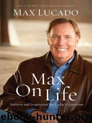 Max On Life by Max Lucado