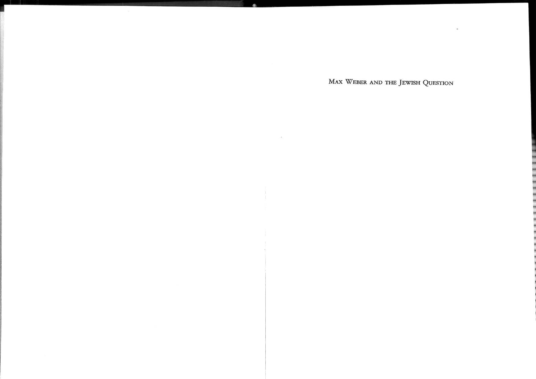 Max Weber and the Jewish Question: A Study of the Social Outlook of His Sociology by Gary A. Abraham