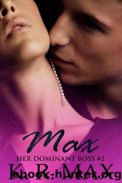 Max by K. R. Max