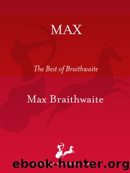 Max by Max Braithwaite