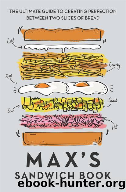 Max's Sandwich Book by Max Halley & Max Halley & Ben Benton & Ben Benton