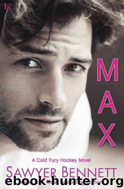 Max: A Cold Fury Hockey Novel (Carolina Cold Fury Hockey) by Sawyer Bennett