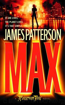 Max: The Greatest Air and Sea Battle is about to Commence by James Patterson