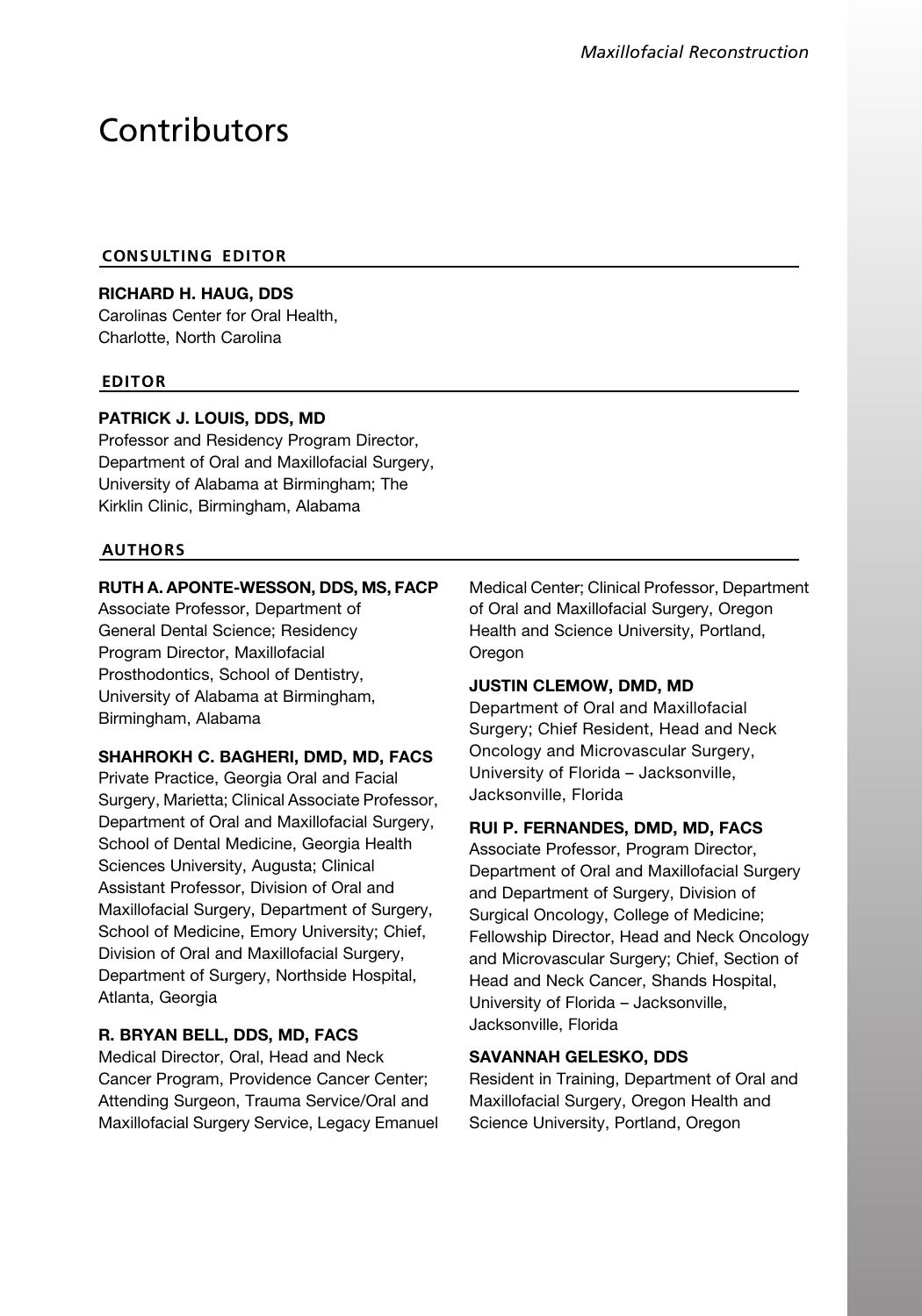 Maxillofacial Reconstruction, An Issue of Oral and Maxillofacial Surgery Clinics - Volume 25, Issue 2 Maxillofacial Reconstruction by Elsevier; (May 11 2013)
