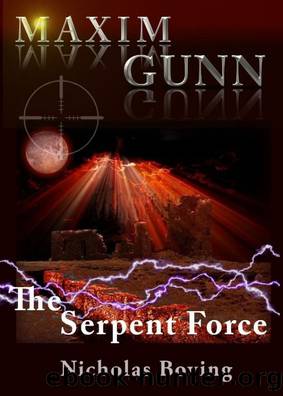 Maxim Gunn and the Serpent Force by Nicholas Boving