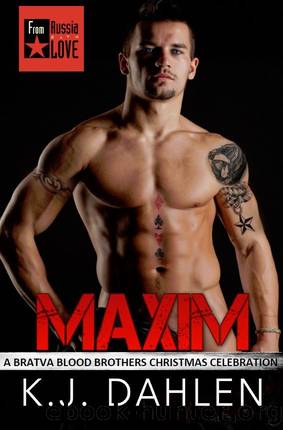 Maxim, A Bratva Christmas by K.J. Dahlen