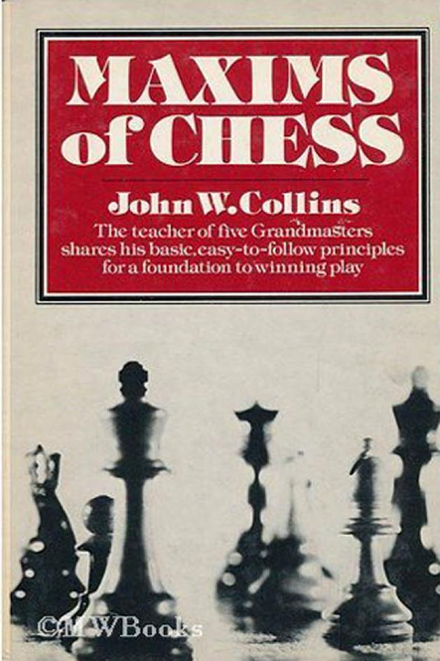 Maxims of Chess by John W Collins