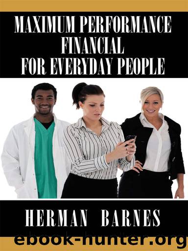 Maximum Performance Financial For Everyday People by Herman Barnes
