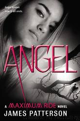 Maximum Ride 07 - Angel by James Patterson