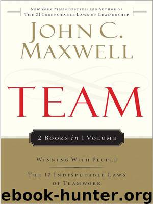 Maxwell 2 in 1: Winning With People & The 17 Indisputable Laws Of Teamwork by John C. Maxwell