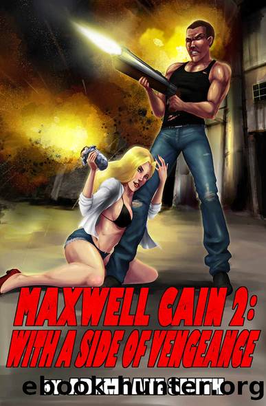 Maxwell Cain 2: With a Side of Vengeance by Adam Smith