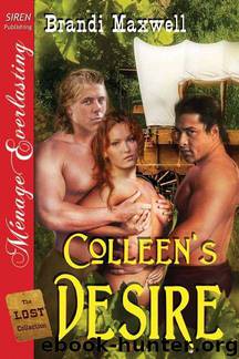 Maxwell, Brandi - Colleen's Desire [The Lost Collection] (Siren Publishing Menage Everlasting) by Brandi Maxwell