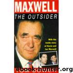 Maxwell, The Outsider by Tom Bower