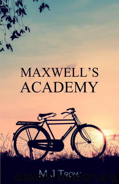 Maxwell’s Academy by Trow M J