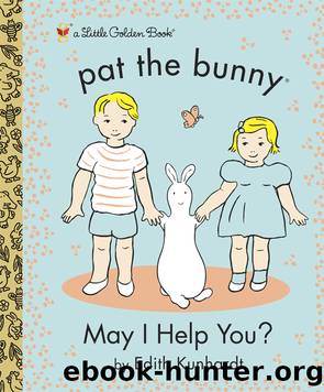 May I Help You? by Edith Kunhardt