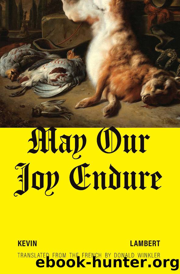May Our Joy Endure by Kevin Lambert